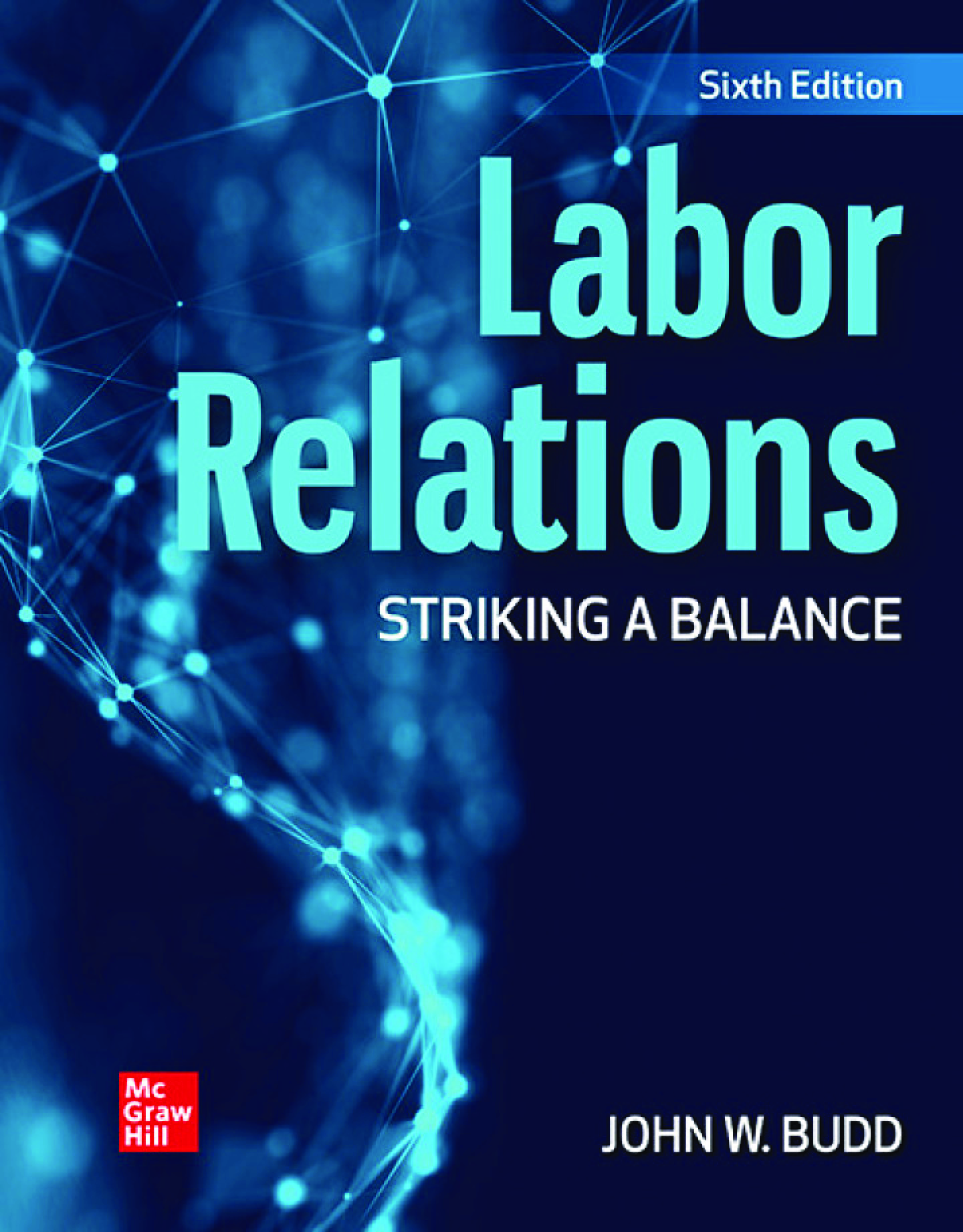 Recommended document preview for Labor Relations Striking A Balance 6th Edition By John W. Budd eBook PDF