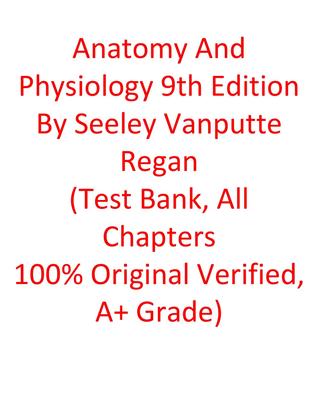 Preview of Anatomy And Physiology 9th Edition By Seeley Vanputte Regan (Test Bank, All Chapters 100%