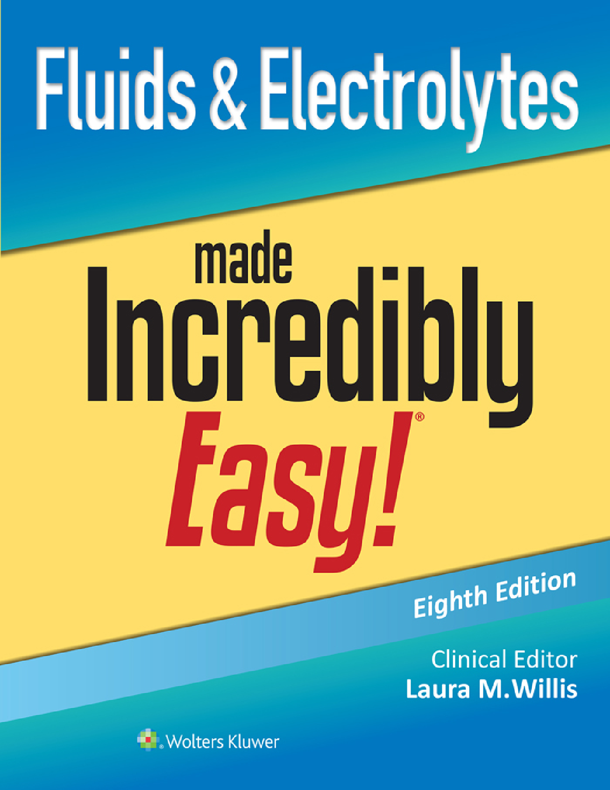 Recommended document preview for eBook PDF Fluids & Electrolytes Made Incredibly Easy! 8th Edition By Laura Willis