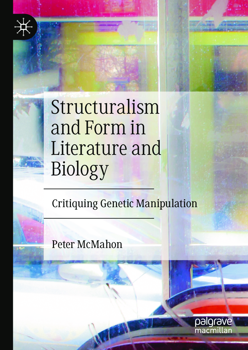Preview of ebook Structuralism and Form in Literature and Biology_ Critiquing Genetic Manipulation Ed