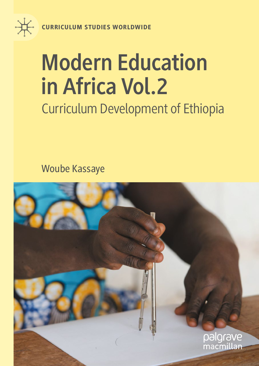 Recommended document preview for ebook Modern Education in Africa Vol. 2_ Curriculum Development of Ethiopia By Woube Kassaye