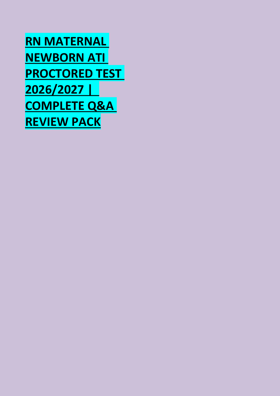 Preview of RN MATERNAL  NEWBORN ATI  PROCTORED TEST  2026/2027 |   COMPLETE Q&A  REVIEW PACK