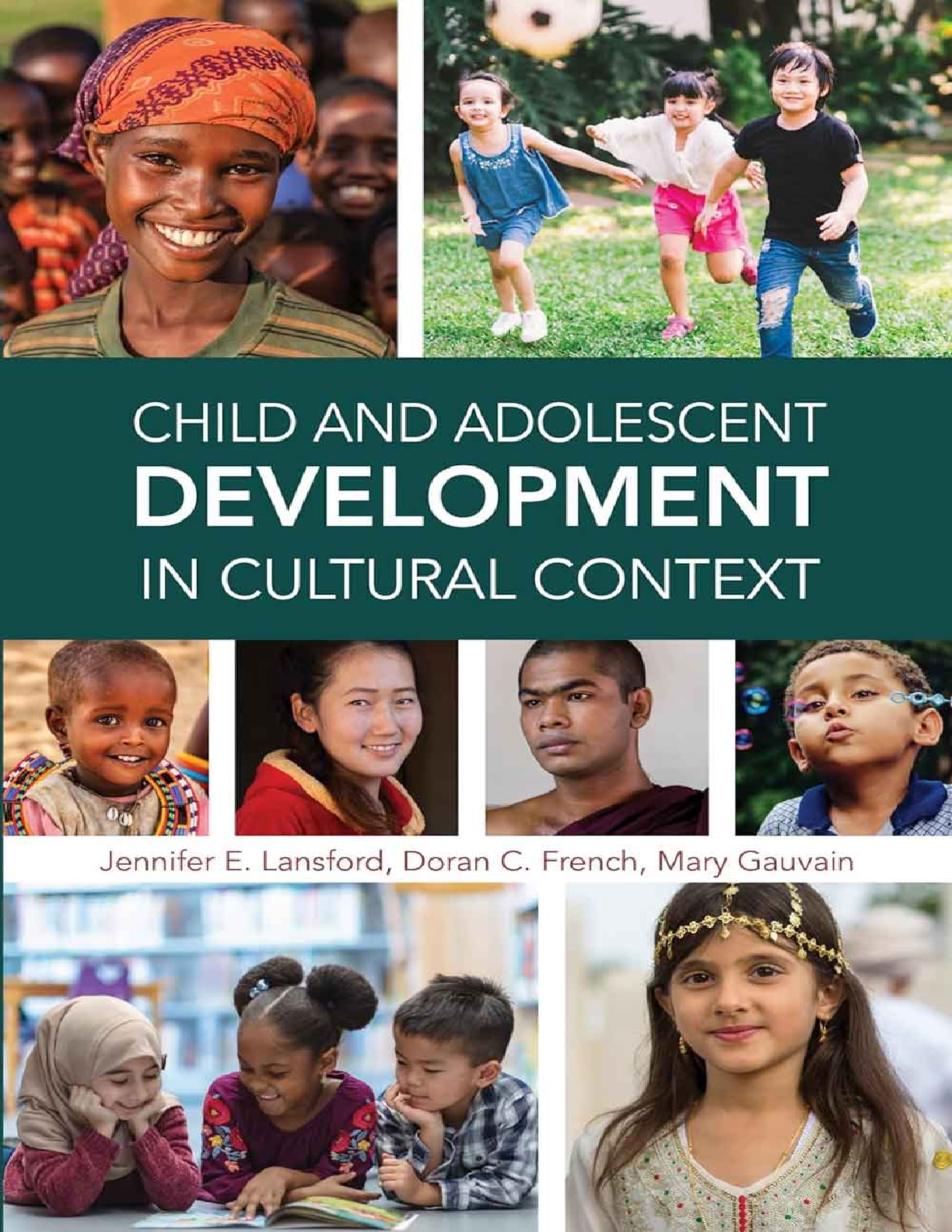Recommended document preview for eBook PDF Child and Adolescent Development in Cultural Context 1st Edition By Jennifer Lansford, Doran French, Mary Gauvain