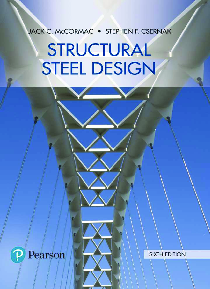 Recommended document preview for Structural Steel Design 6th Edition By Jack McCormac, Stephen Csernak eBook PDF