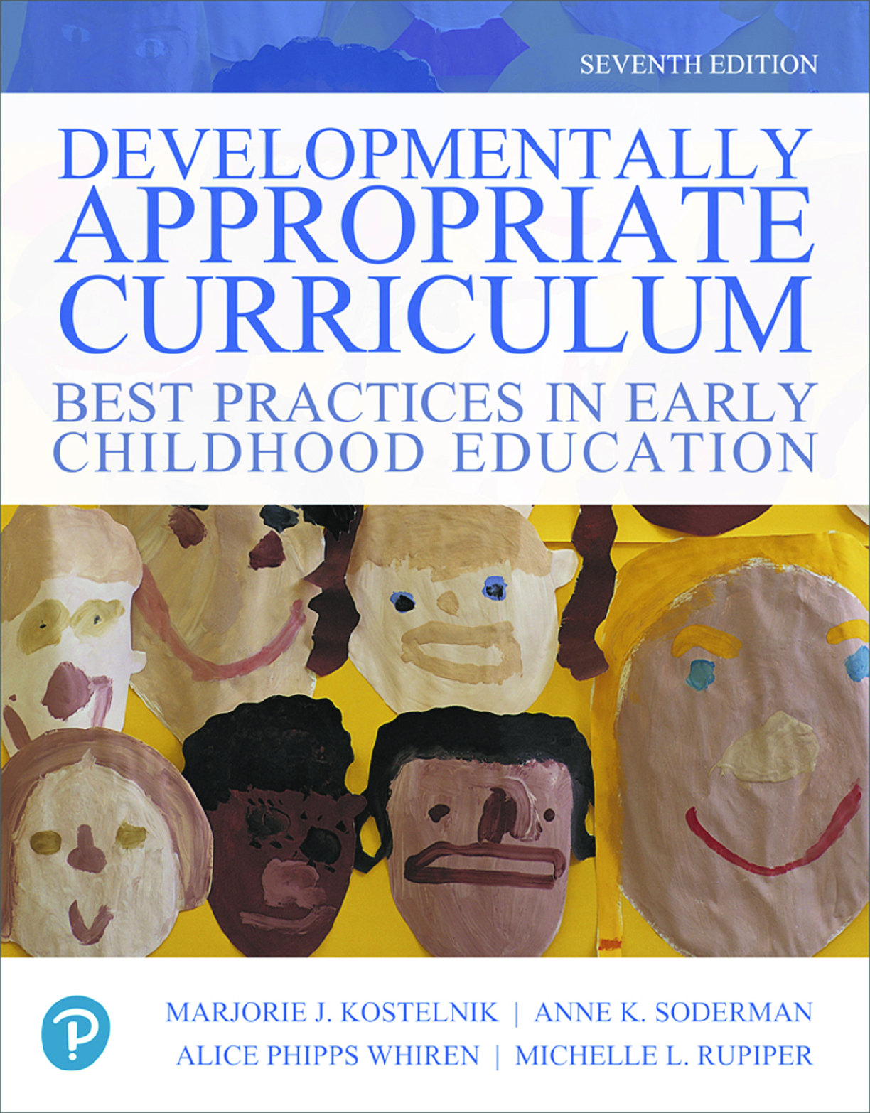 Recommended document preview for eBook PDF Developmentally Appropriate Curriculum 7th Edition By Marjorie Kostelnik, Anne Soderman, Alice Whiren, Michelle Rupiper