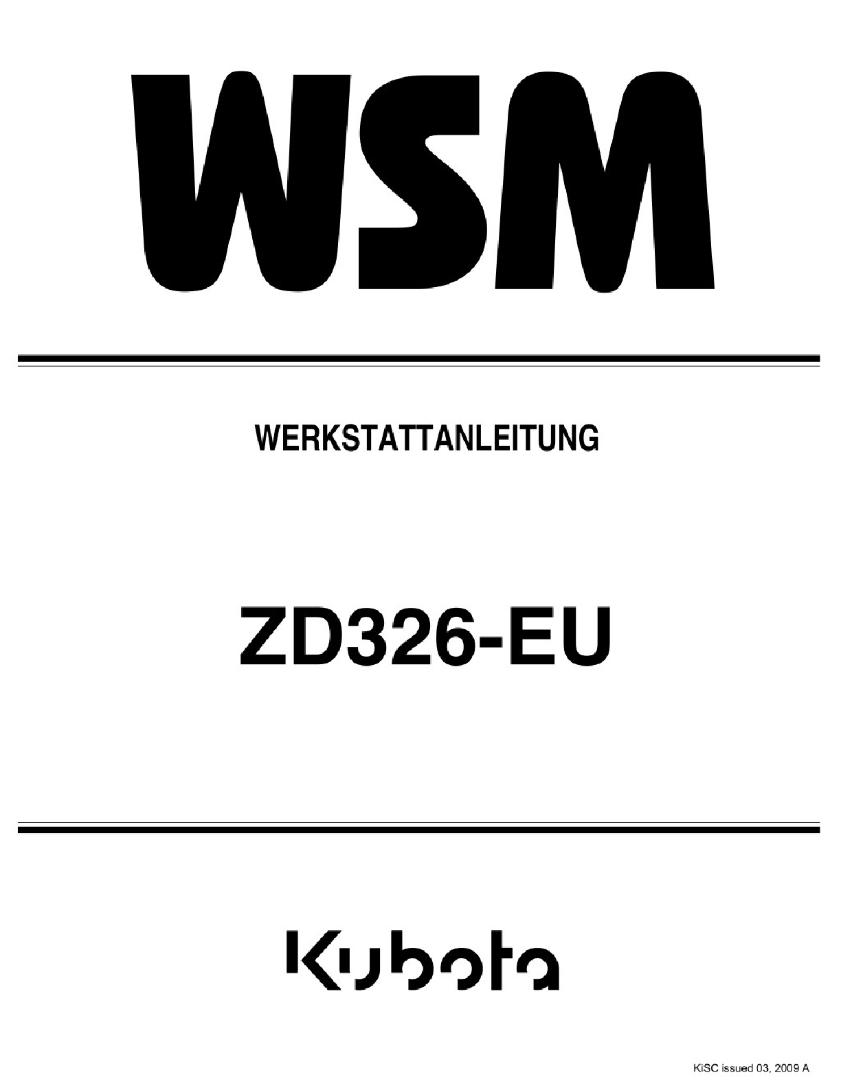 Recommended document preview for KUBOTA ZD326 ZD326-EU ZERO TURN MOWER SERVICE REPAIR WORKSHOP MANUAL