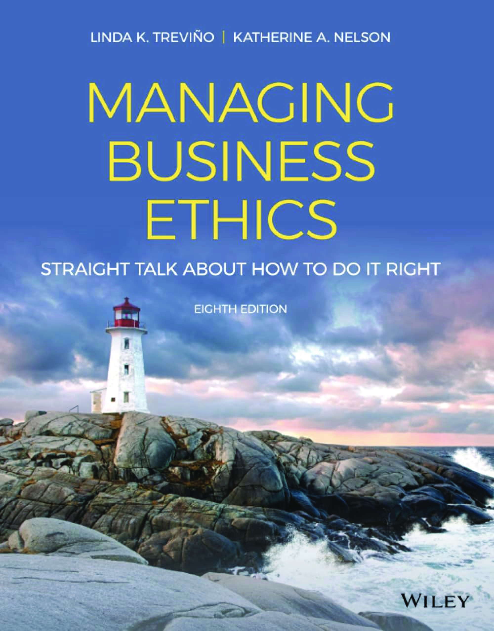 Recommended document preview for eBook PDF Managing Business Ethics Straight Talk about How to Do It Right 8th Edition By Linda Trevino, Katherine Nelson