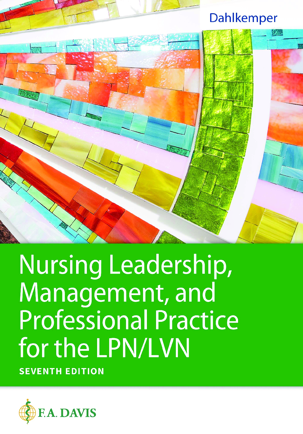 Recommended document preview for Nursing Leadership Management and Professional Practice for the LPN.LVN 7th Edition By Tamara Dahlkemper eBook PDF