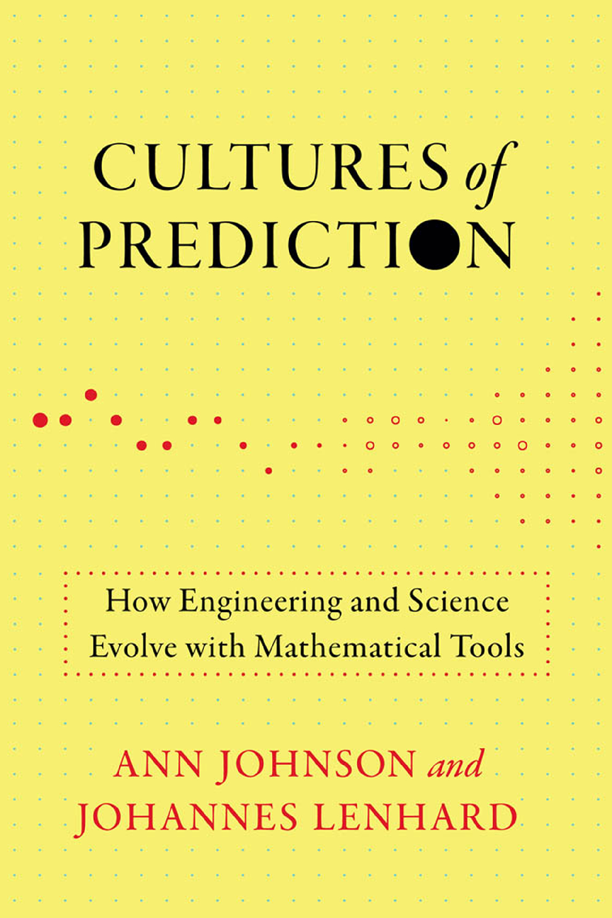 Recommended document preview for eBook PDF for Cultures of Prediction How Engineering and Science Evolve with Mathematical Tools 1st Edition By Ann Johnson, Johannes Lenhard