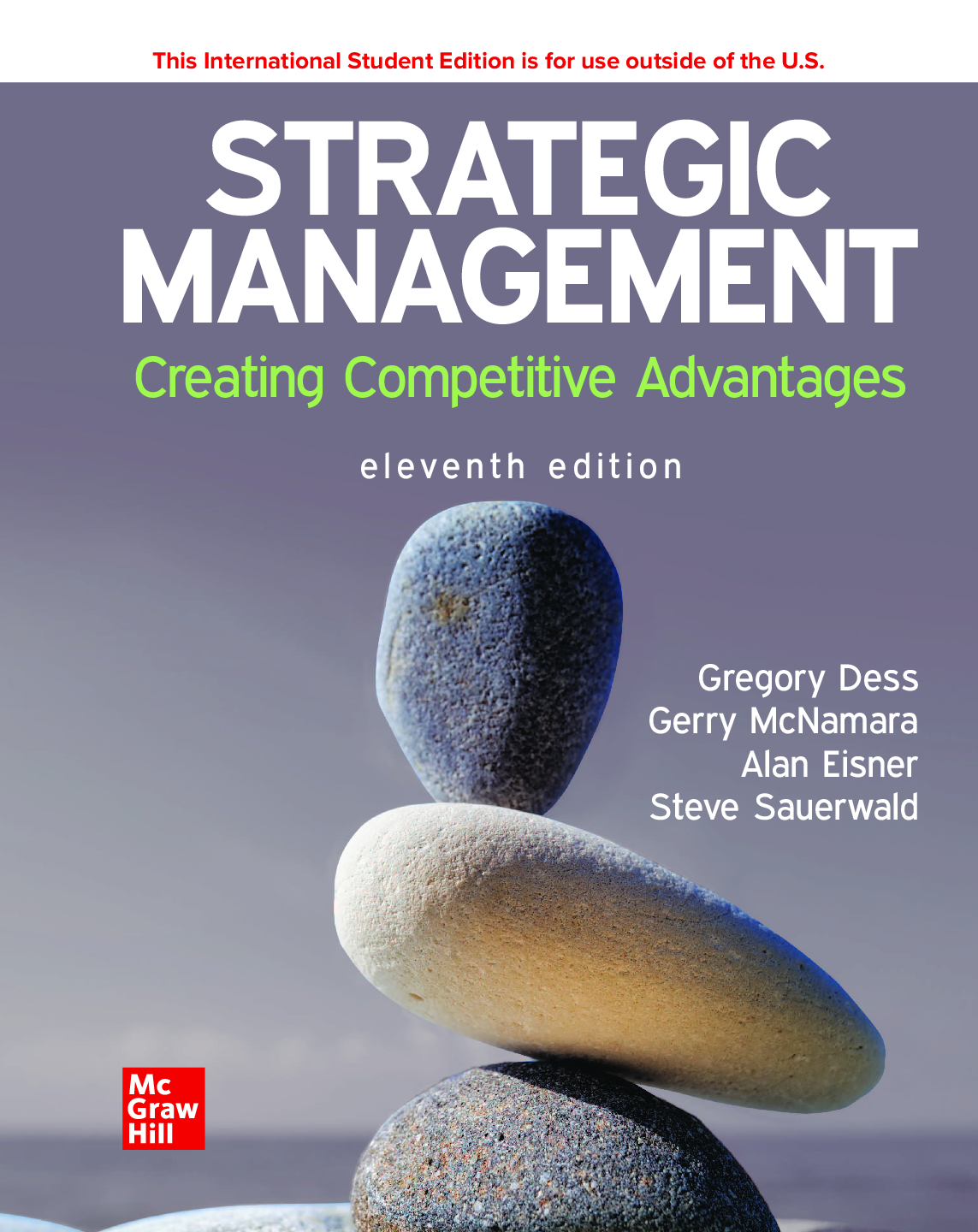 Recommended document preview for ISE Strategic Management Creating Competitive Advantages 11th Edition By McNamara, Dess, Eisner, Lumpkin eBook PDF