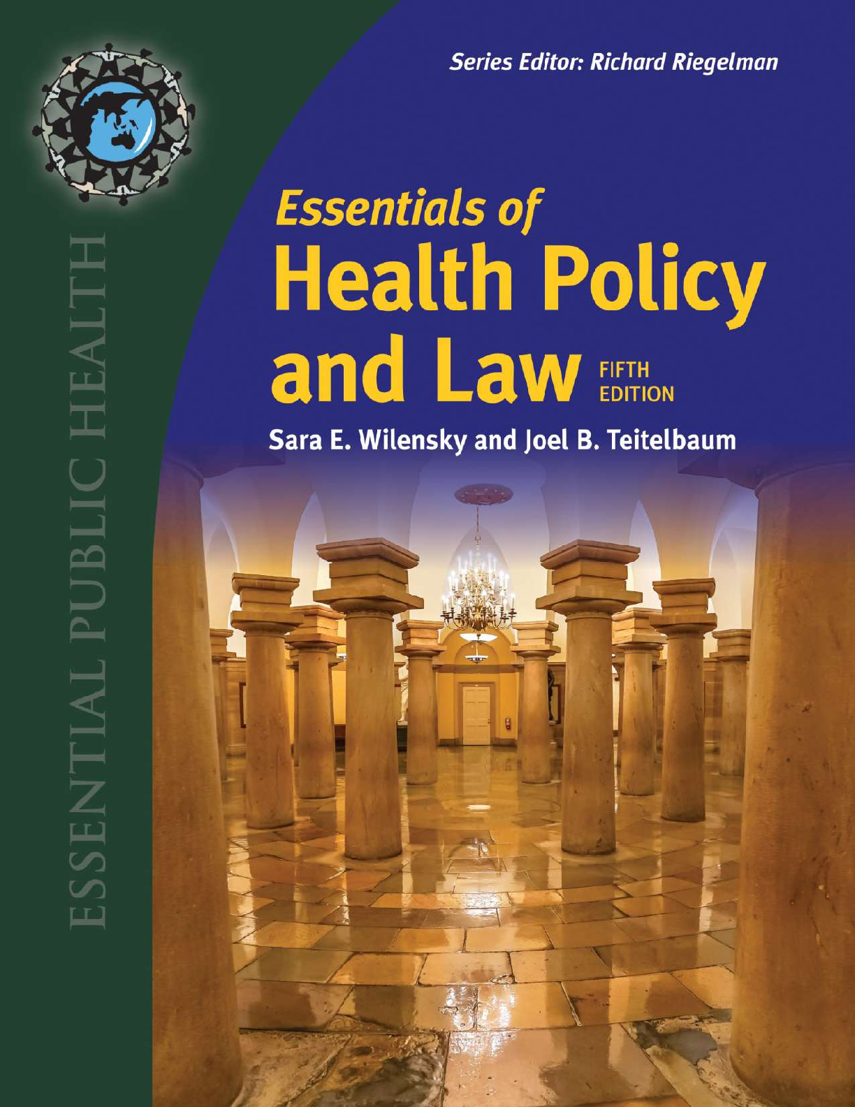 Essentials of Health Policy and Law 5th Edition By Sara Wilensky, Joel Teitelbaum eBook PDF