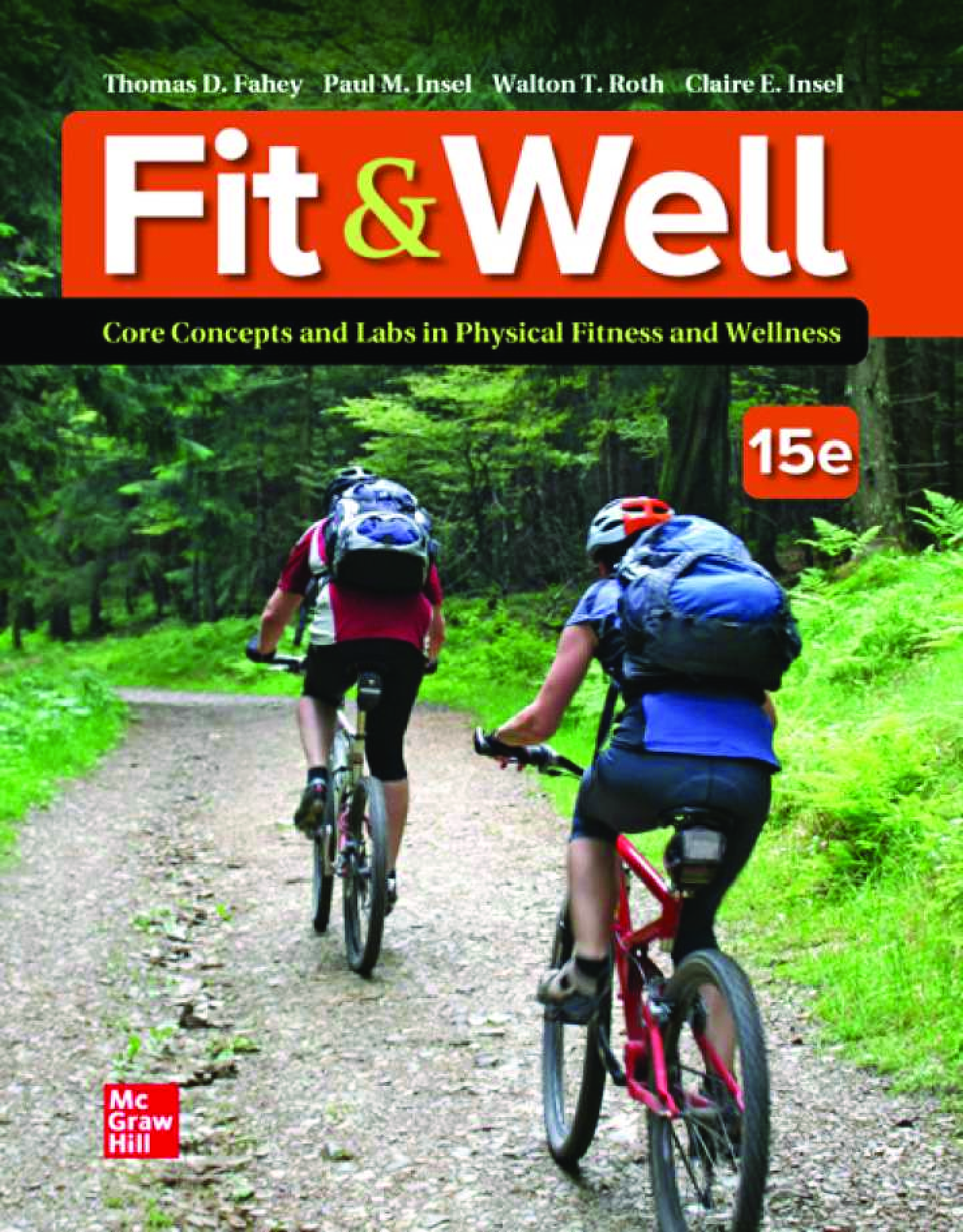 Recommended document preview for Fit & Well Core Concepts and Labs in Physical Fitness and Wellness 15th Edition BY Thomas Fahey, Paul Inse, Walton Roth eBook PDF