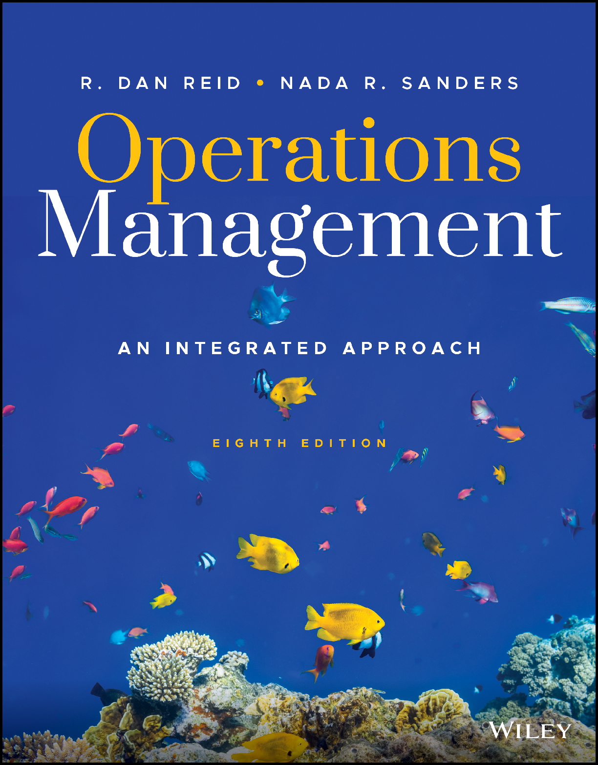 Preview of eBook PDF Operations Management An Integrated Approach 8th Edition By Dan Reid, Nada Sande