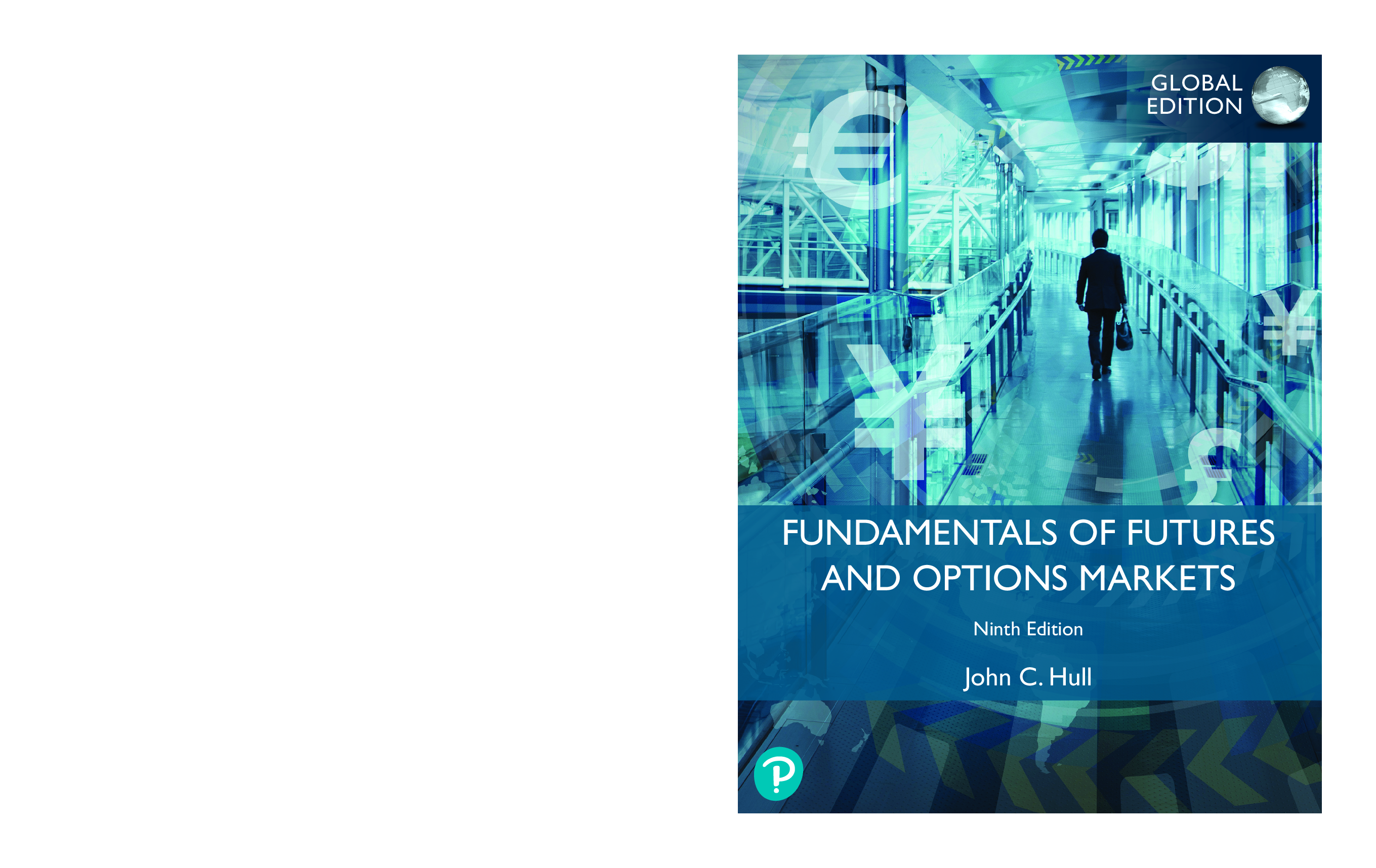 Recommended document preview for Fundamentals of Futures and Options Markets 9th Global Edition By John C. Hull eBook PDF