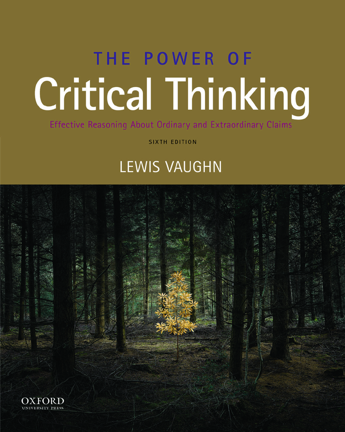 Recommended document preview for The Power of Critical Thinking Effective Reasoning about Ordinary and Extraordinary Claims 6th Edition By Lewis Vaughn eBook PDF