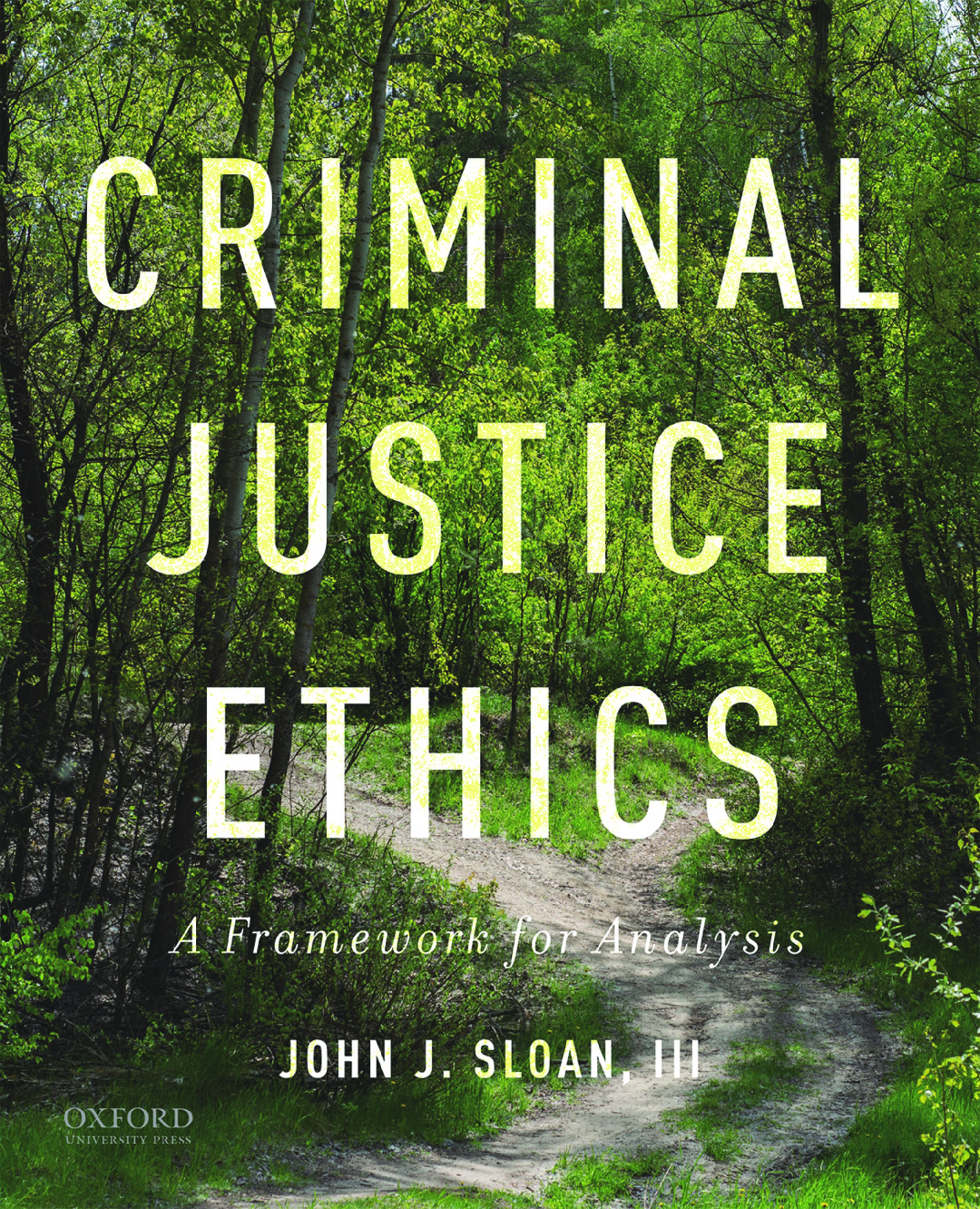 Recommended document preview for Criminal Justice Ethics A Framework for Analysis 1st Edition By John J. Sloan eBook PDF
