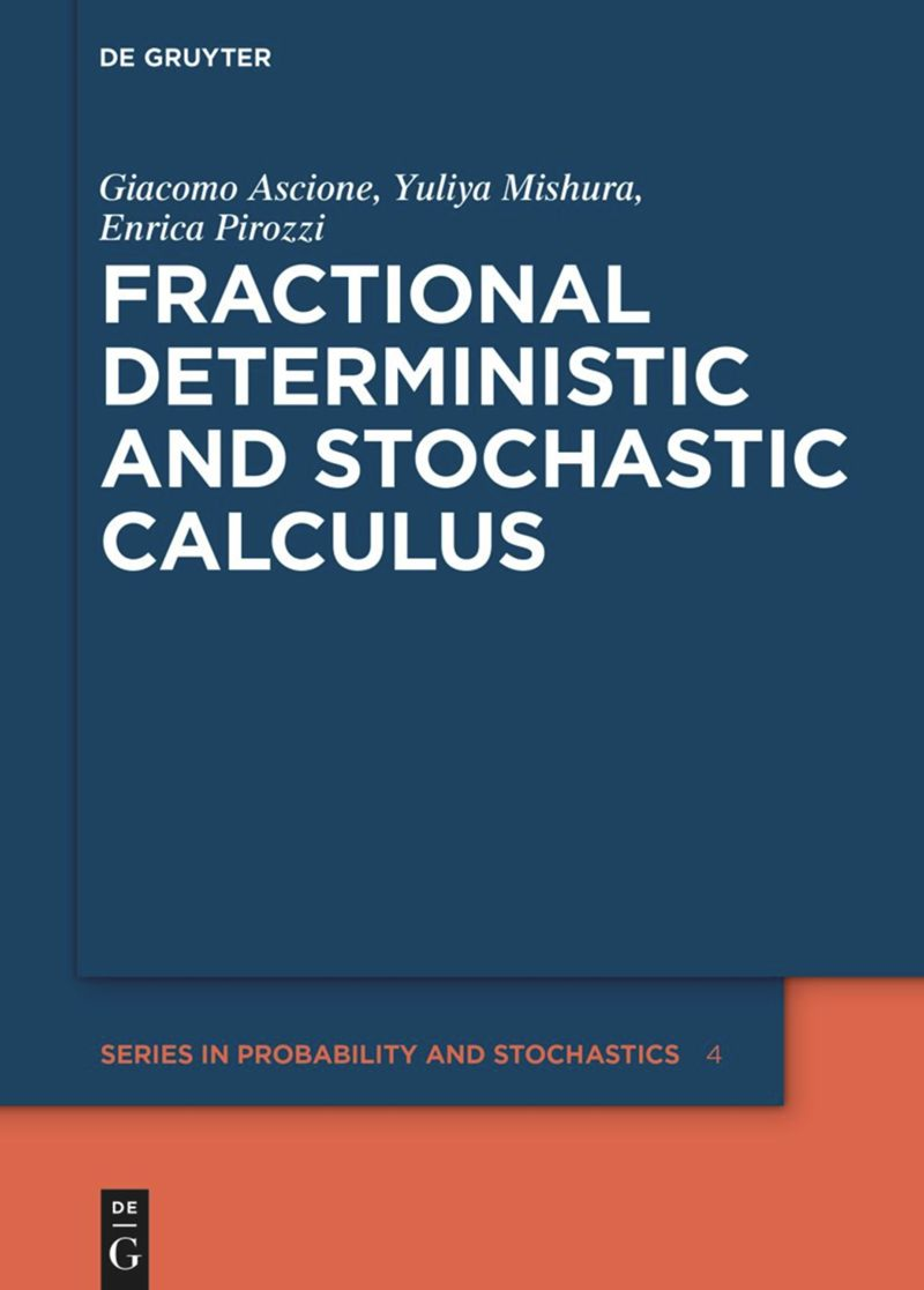 Recommended document preview for Fractional Deterministic and Stochastic Calculus Volume 4 1st Edition By Giacomo Ascione, Yuliya Mishura, Enrica Pirozzi eBook PDF