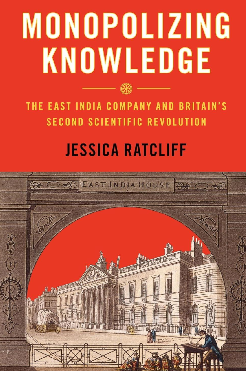 Recommended document preview for eBook PDF for Monopolizing Knowledge The East India Company and Britain's Second Scientific Revolution 1st Edition By Jessica Ratcliff