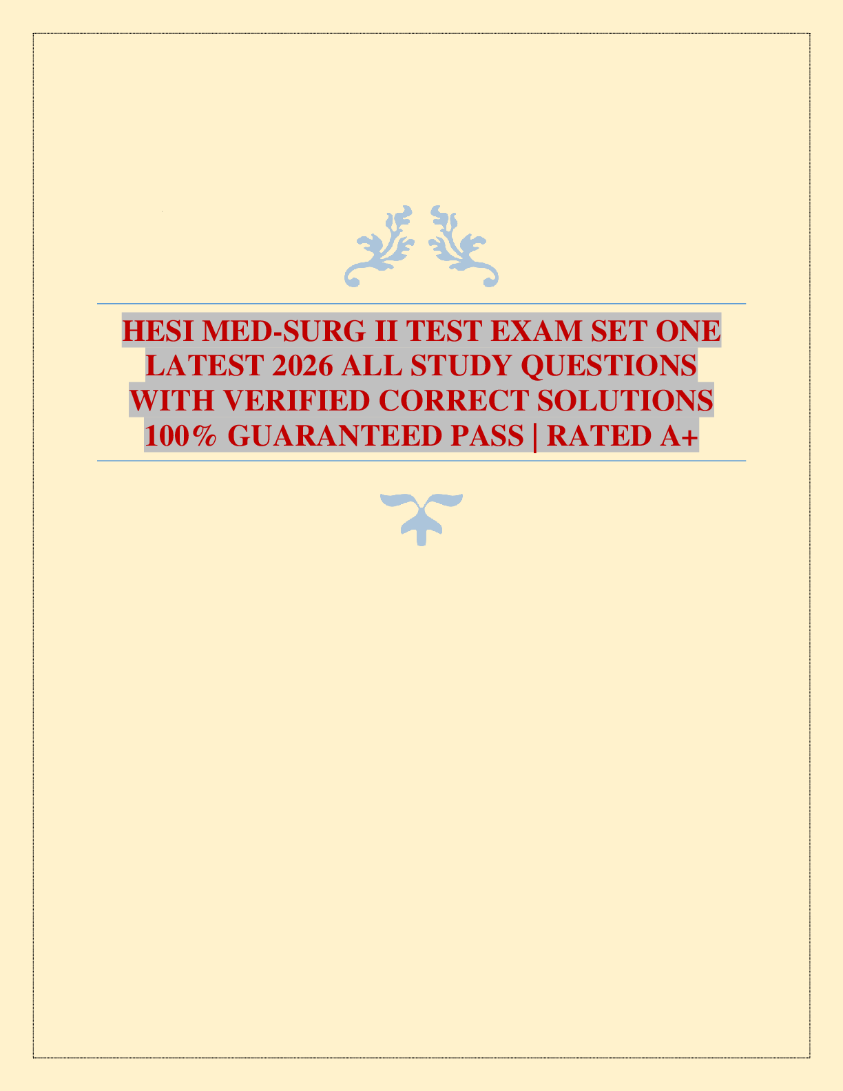 Recommended document preview for HESI MED-SURG II TEST EXAM SET ONE LATEST 2026 ALL STUDY QUESTIONS WITH VERIFIED CORRECT SOLUTIONS 100% GUARANTEED PASS | RATED A+