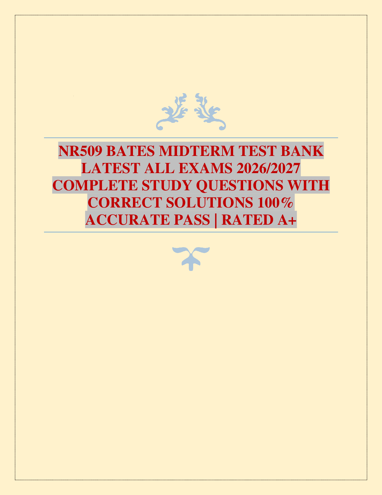Recommended document preview for NR509 BATES MIDTERM TEST BANK LATEST ALL EXAMS 2026/2027 COMPLETE STUDY QUESTIONS WITH CORRECT SOLUTIONS 100% ACCURATE PASS | RATED A+