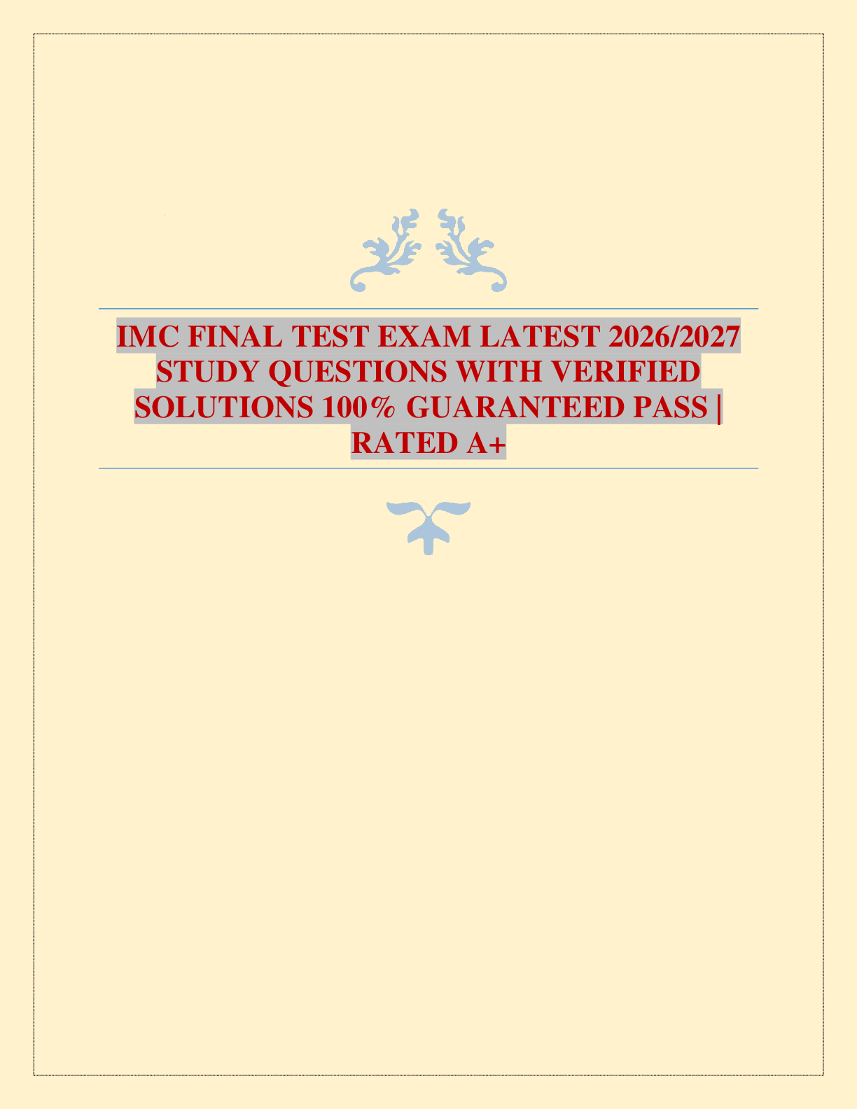 Recommended document preview for IMC FINAL TEST EXAM LATEST 2026/2027 STUDY QUESTIONS WITH VERIFIED SOLUTIONS 100% GUARANTEED PASS | RATED A+