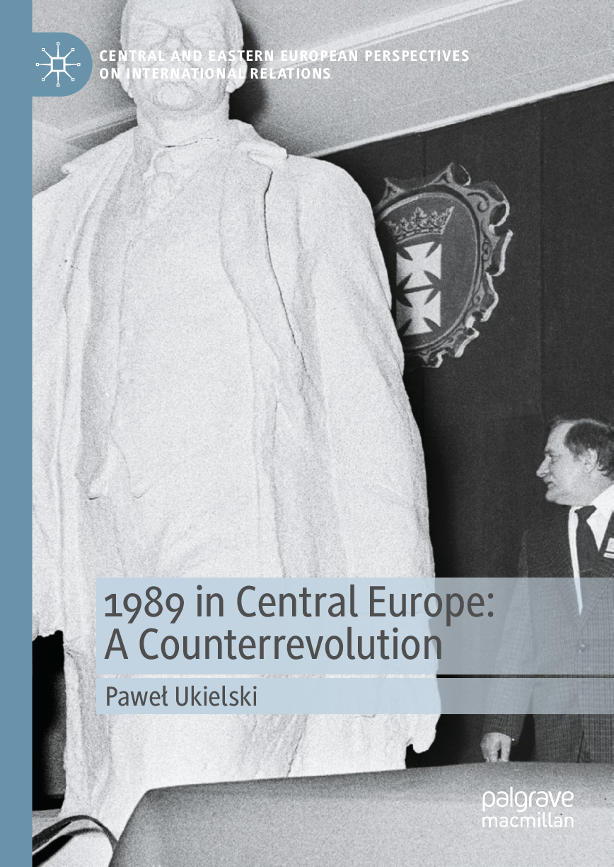 Preview of eBook PDF for 1989 in Central Europe_ A Counterrevolution 1st Edition By Paweł Ukielski
