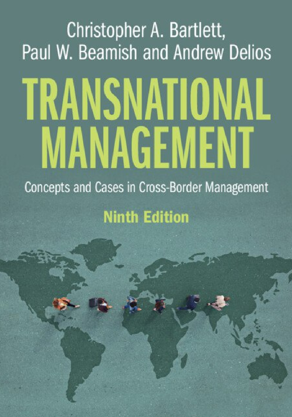 Recommended document preview for eBook PDF for Transnational Management Concepts and Cases in Cross-Border Management 1st Edition By Christopher A. Bartlett, Paul W. Beamish