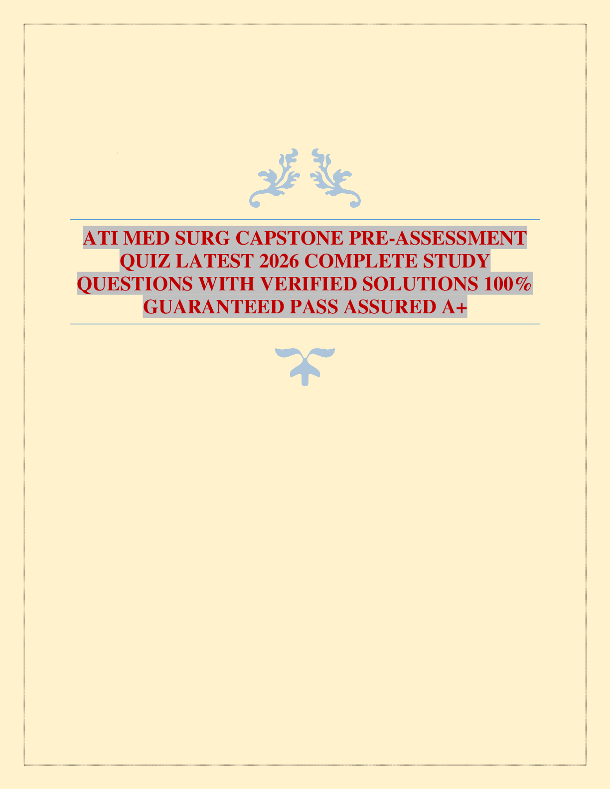 Recommended document preview for ATI MED SURG CAPSTONE PRE-ASSESSMENT QUIZ LATEST 2026 COMPLETE STUDY QUESTIONS WITH VERIFIED SOLUTIONS 100% GUARANTEED PASS ASSURED A+