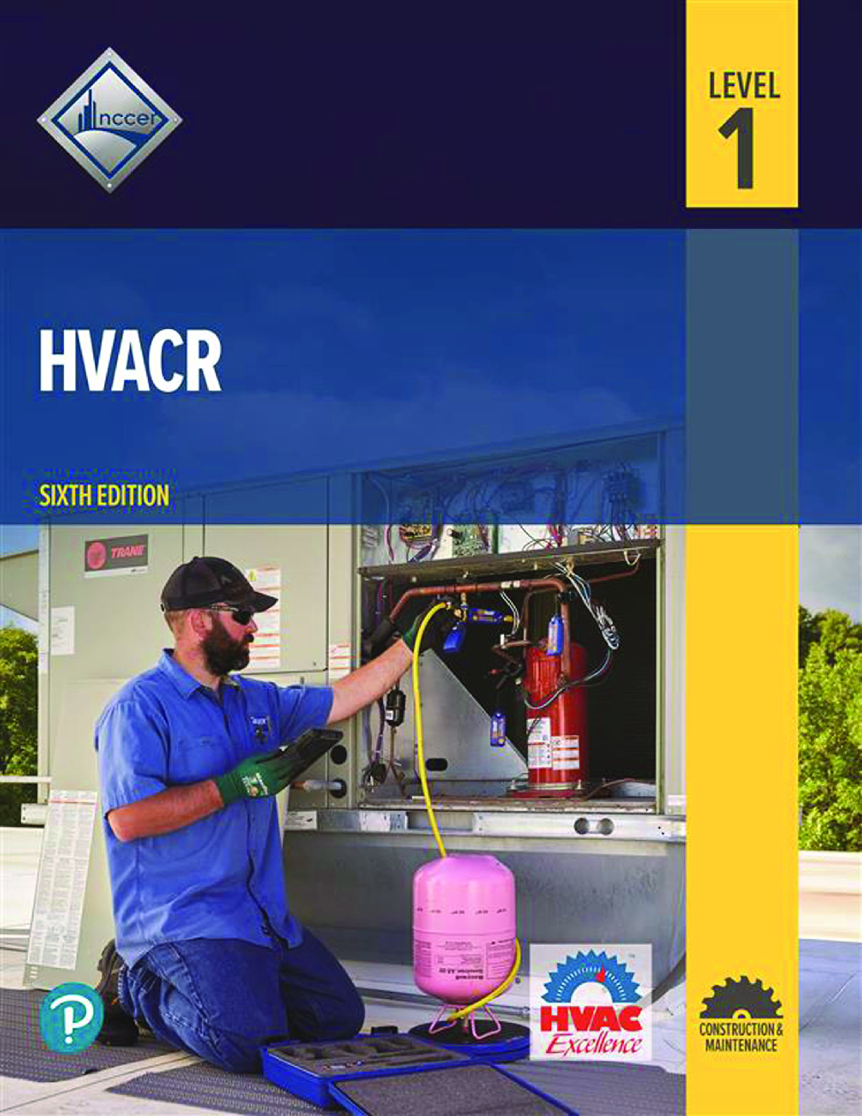 Recommended document preview for HVACR Level 1 6th Edition By NCCER eBook PDF