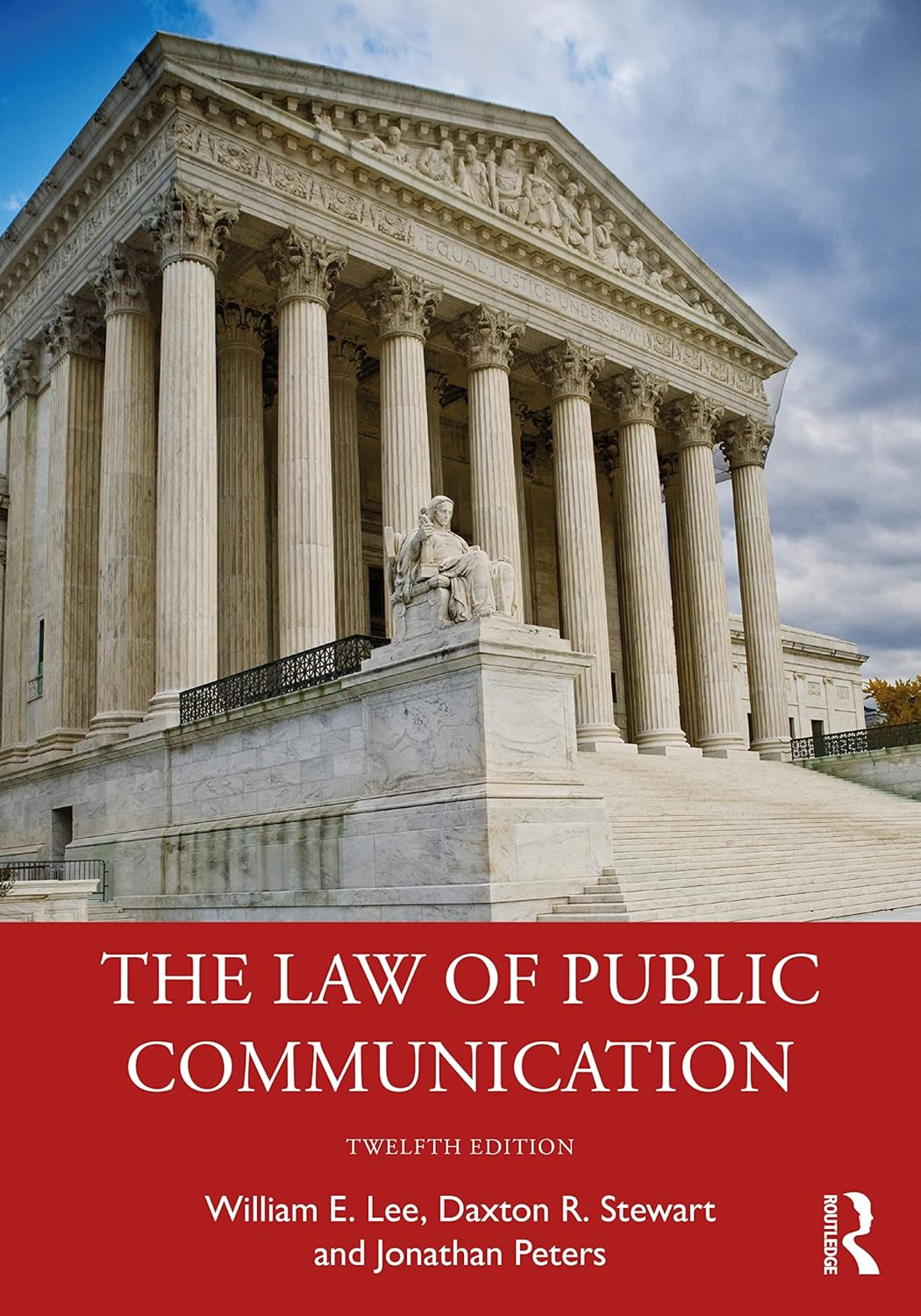 Recommended document preview for The Law of Public Communication 12th Edition By William Lee, Daxton Stewart, Jonathan Peters eBook pdf