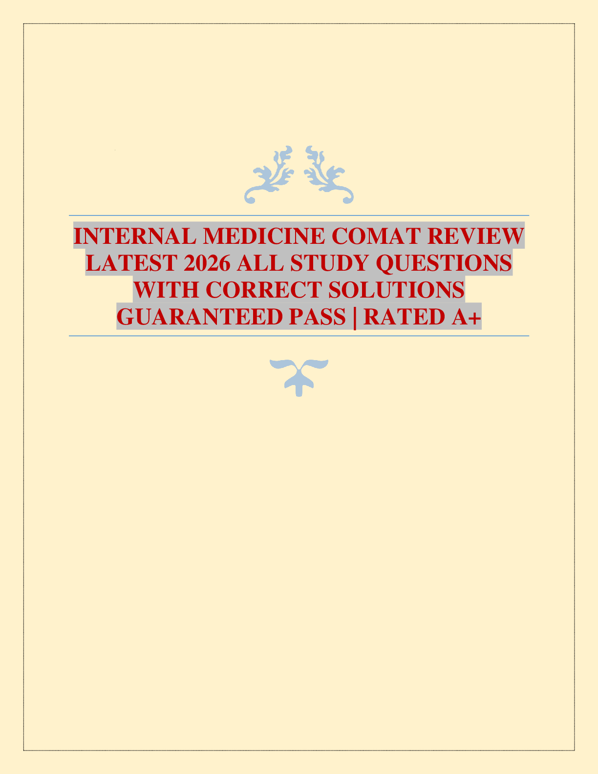 Recommended document preview for INTERNAL MEDICINE COMAT REVIEW LATEST 2026 ALL STUDY QUESTIONS WITH CORRECT SOLUTIONS GUARANTEED PASS | RATED A+