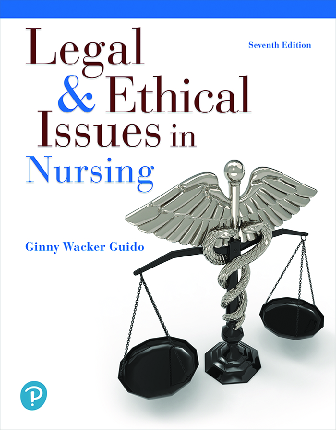Recommended document preview for Legal & Ethical Issues in Nursing, 7th Edition By Ginny Wacker Guido eBook PDF