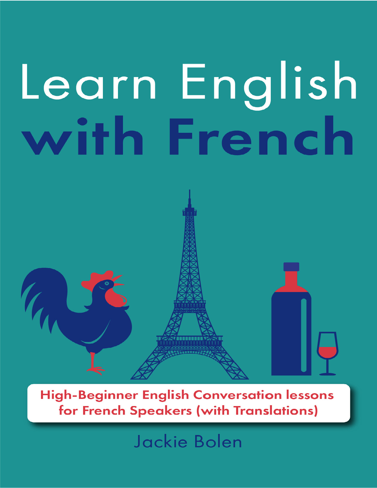 Recommended document preview for Learn English with French 1st Edition By Jackie Bolen eBook EPUB PDF