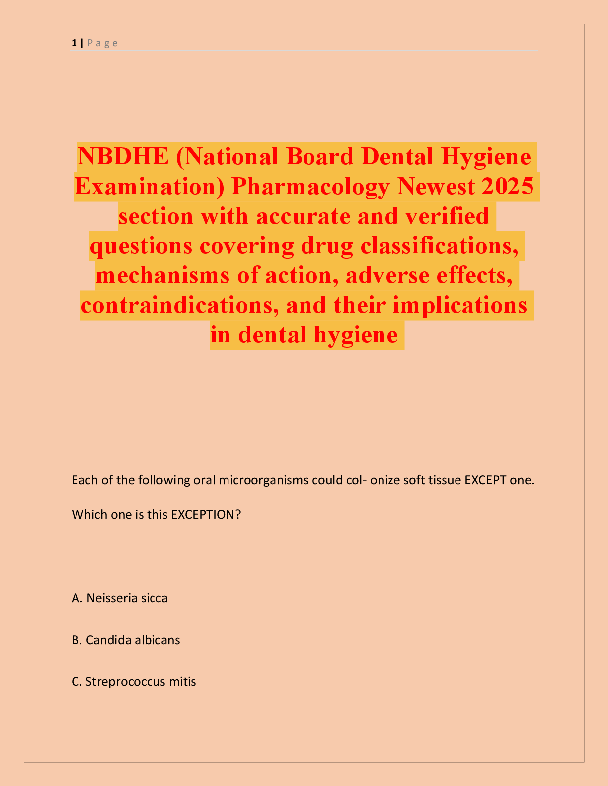 Preview of NBDHE (National Board Dental Hygiene  Examination) Pharmacology Newest 2025  section with accurate and verified  questions covering drug classifications,  mechanisms of action, adverse effects,  contraindications, and their implications  in dental hygiene