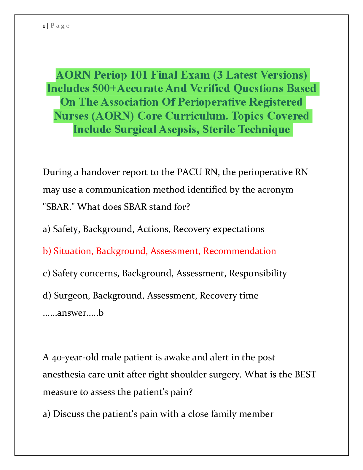 Preview of AORN Periop 101 Final Exam (3 Latest Versions)  Includes 500+Accurate And Verified Questions Based  On The Association Of Perioperative Registered  Nurses (AORN) Core Curriculum. Topics Covered  Include Surgical Asepsis, Sterile Technique