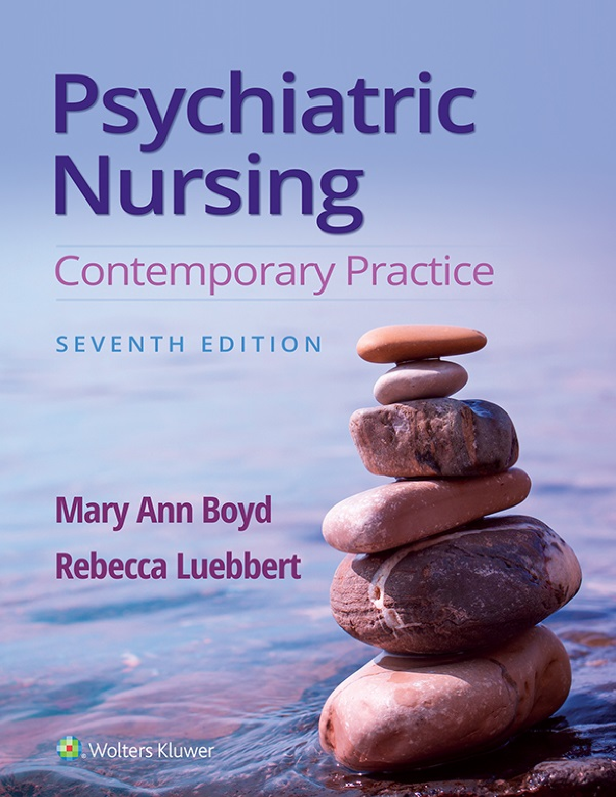 Recommended document preview for Psychiatric Nursing Contemporary Practice 7th Edition By Mary Ann Boyd, Rebecca Luebbert eBook PDF