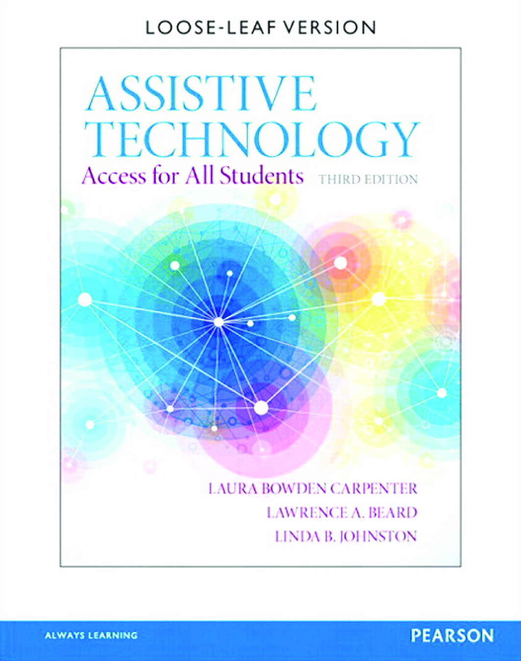 Recommended document preview for Assistive Technology Access for All Students 3rd Edition By Laura Bowden Carpenter, Linda Johnston, Lawrence Beard eBook PDF