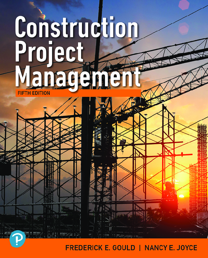 Recommended document preview for Construction Project Management 5th Edition By Frederick Gould, Nancy Joyce, Frederick Gould eBook PDF