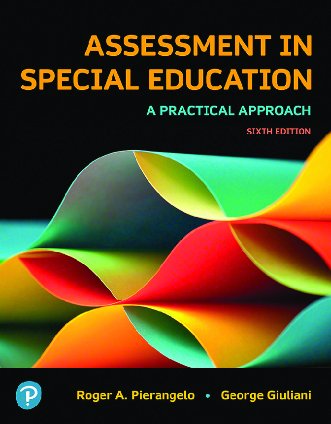 Recommended document preview for Assessment in Special Education A Practical Approach 6th Edition By Roger Pierangelo, George Giuliani eBook PDF
