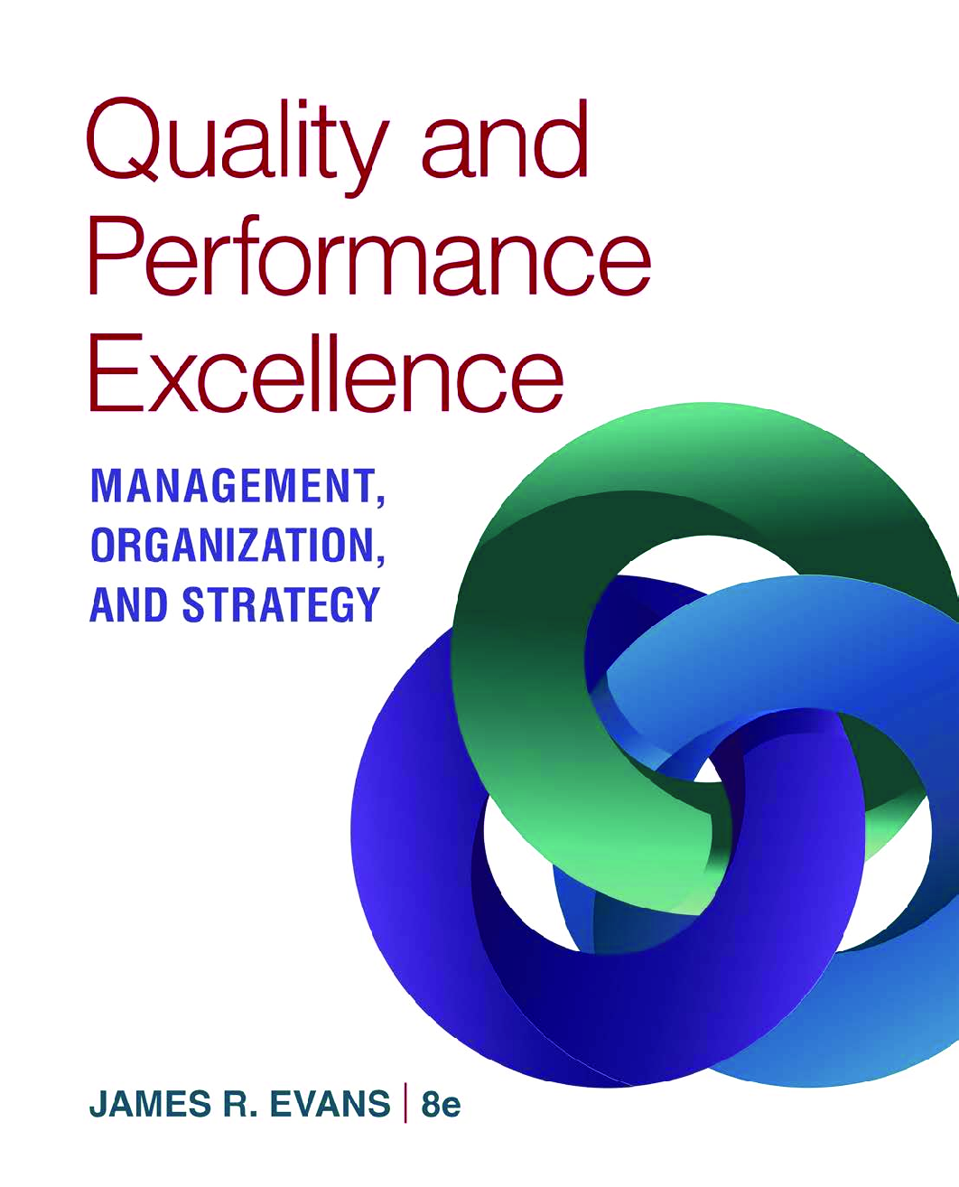 Recommended document preview for Quality & Performance Excellence 8th Edition By James Evans eBook PDF