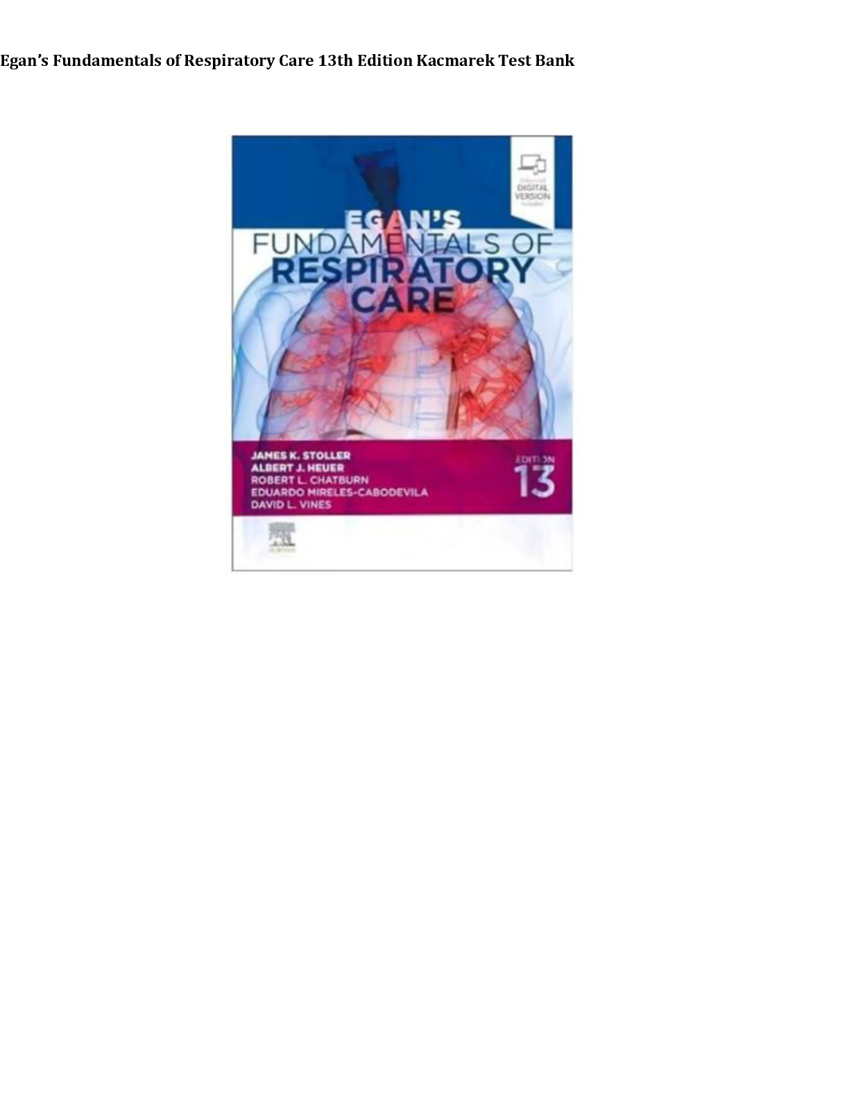Preview of Egan’s Fundamentals of Respiratory Care 13th Edition Kacmarek Test Bank All chapters! ALREADY RATED A+ 100% CORRECT ANSWERS