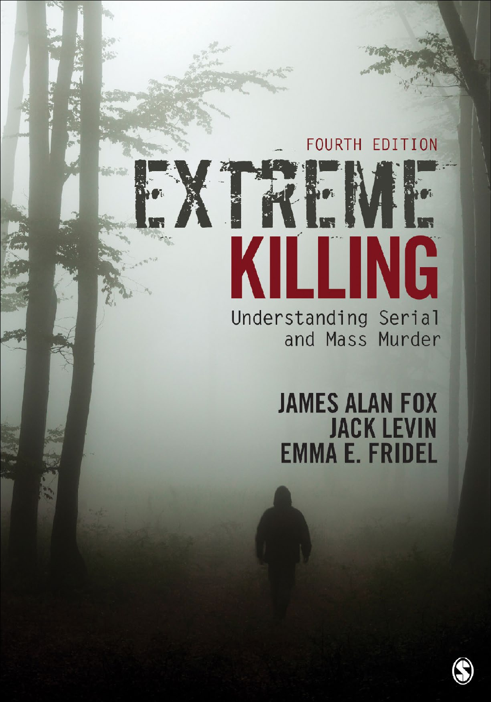 Recommended document preview for Extreme Killing Understanding Serial and Mass Murder 4th Edition By James Alan Fox, Jack Levin, Emma Fridel eBook PDF