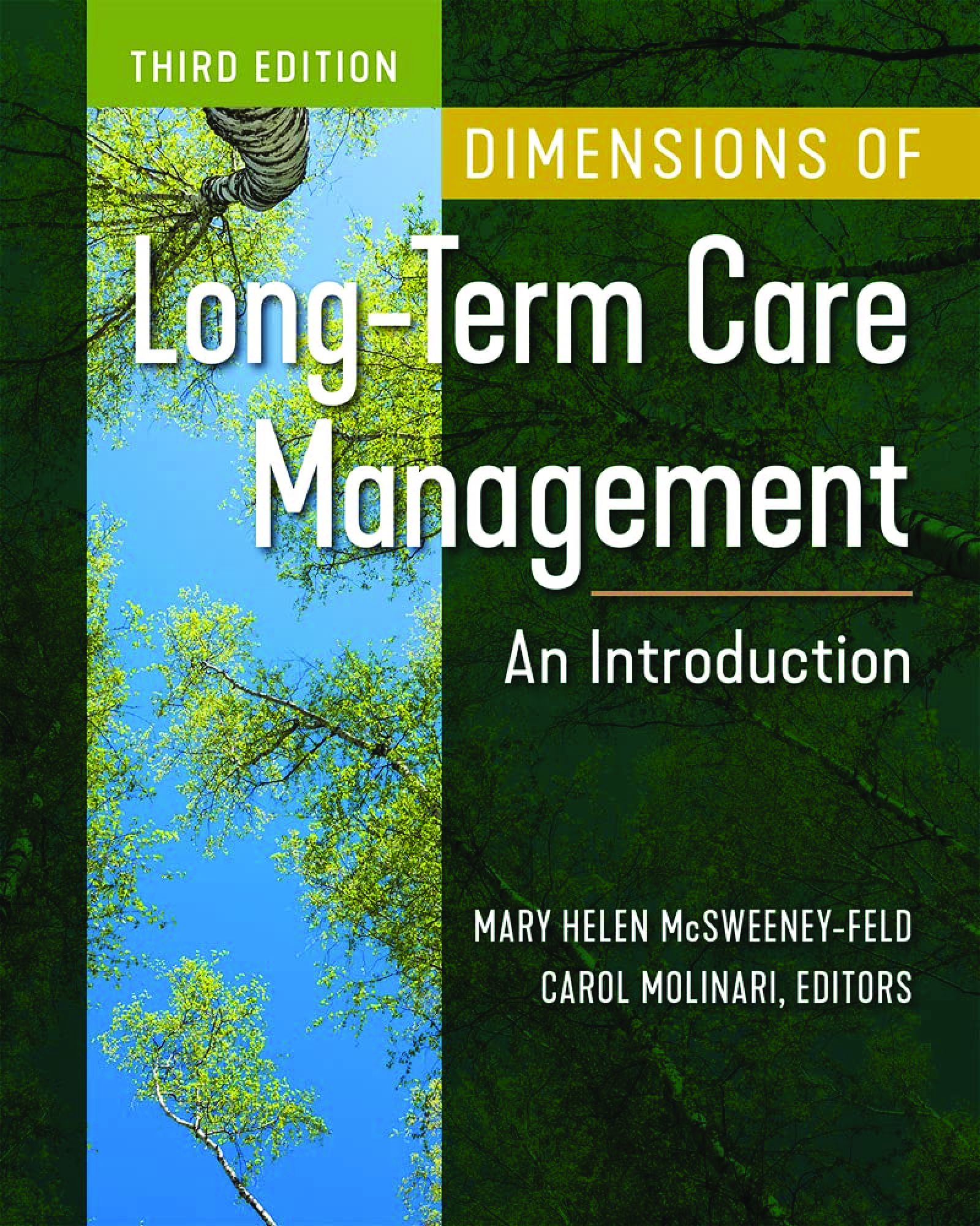 Dimensions of Long-Term Care Management An Introduction 3rd Edition By Mary Helen, Carol Molinari, McSweeney-Feld eBook PDF