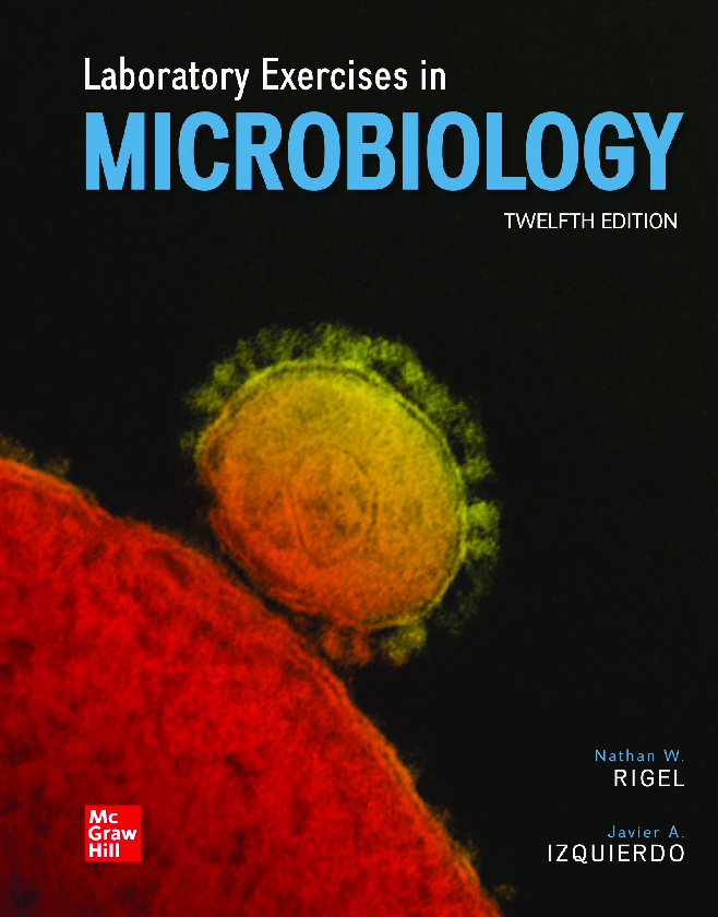 Recommended document preview for Laboratory Exercises in Microbiology 12th Edition By Nathan Rigel eBook PDF