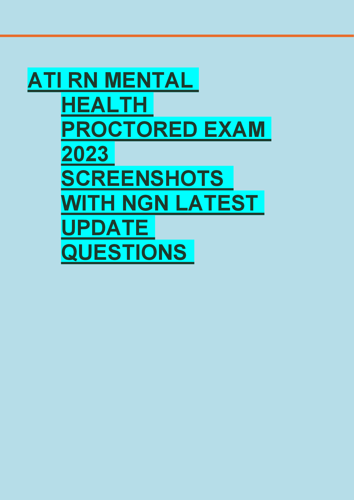Recommended document preview for ATI RN MENTAL  HEALTH  PROCTORED EXAM  2023  SCREENSHOTS   WITH NGN LATEST  UPDATE  QUESTIONS
