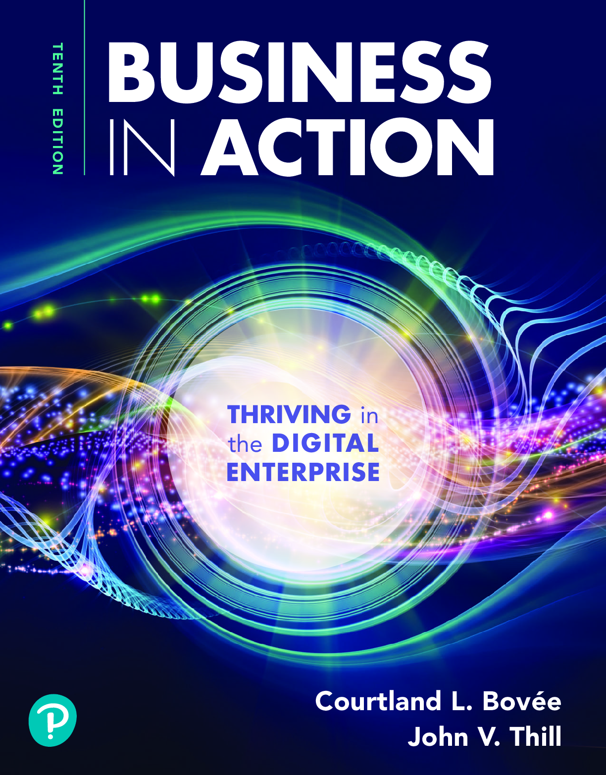 Recommended document preview for Business in Action Thriving in the Digital Enterprise 10th Edition By Courtland Bovée, John Thill eBook PDF