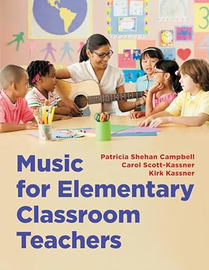 Recommended document preview for Music for Elementary Classroom Teachers 1st Edition By Patricia Campbell, Carol Scott-Kassner, Kirk Kassner eBook EPUB PDF