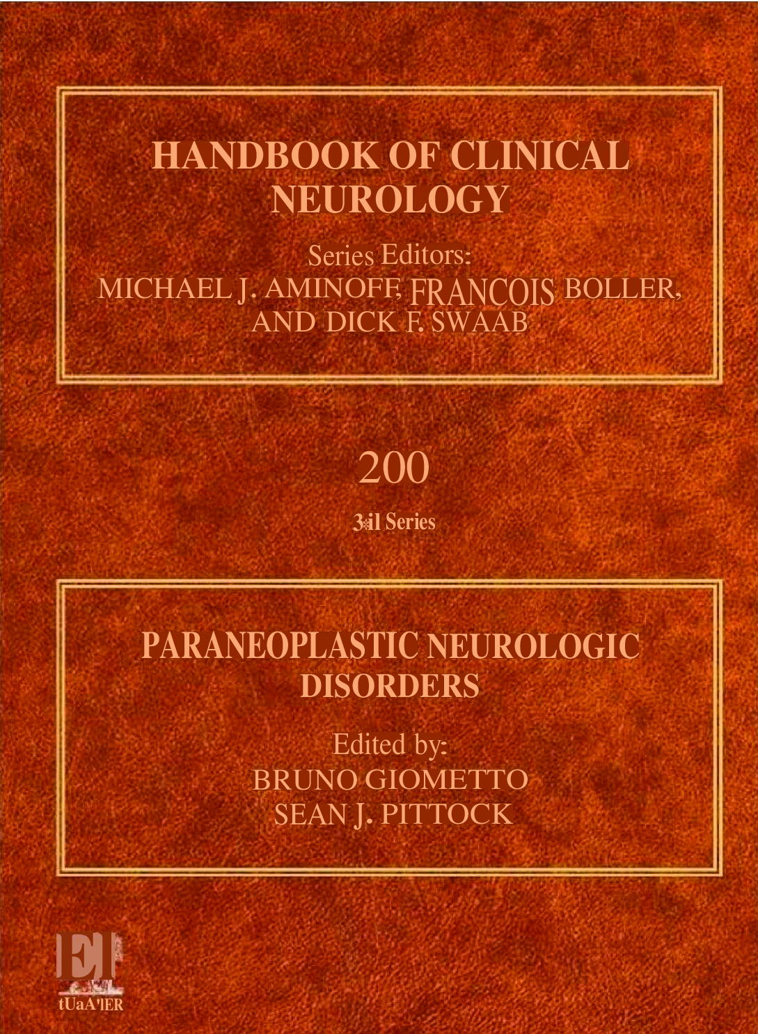 Preview of Paraneoplastic Neurologic Disorders Volume 200 1st Edition By Bruno Giometto, Sean J. Pitt