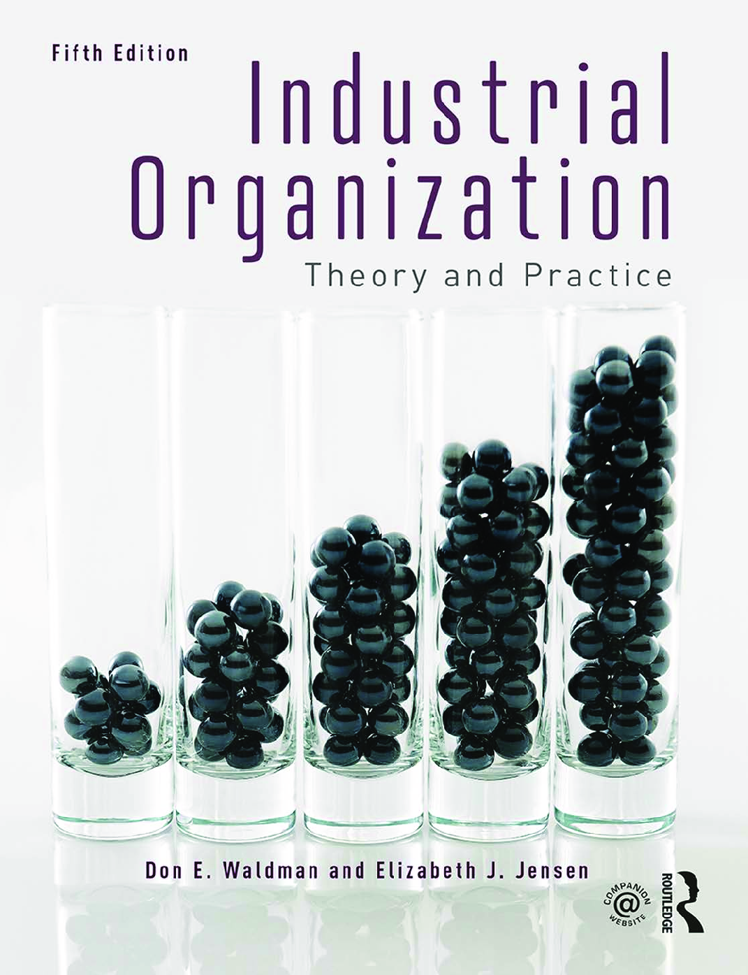 Recommended document preview for Industrial Organization Theory and Practice 5th Edition By Don Waldman, Elizabeth Jensen eBook PDF