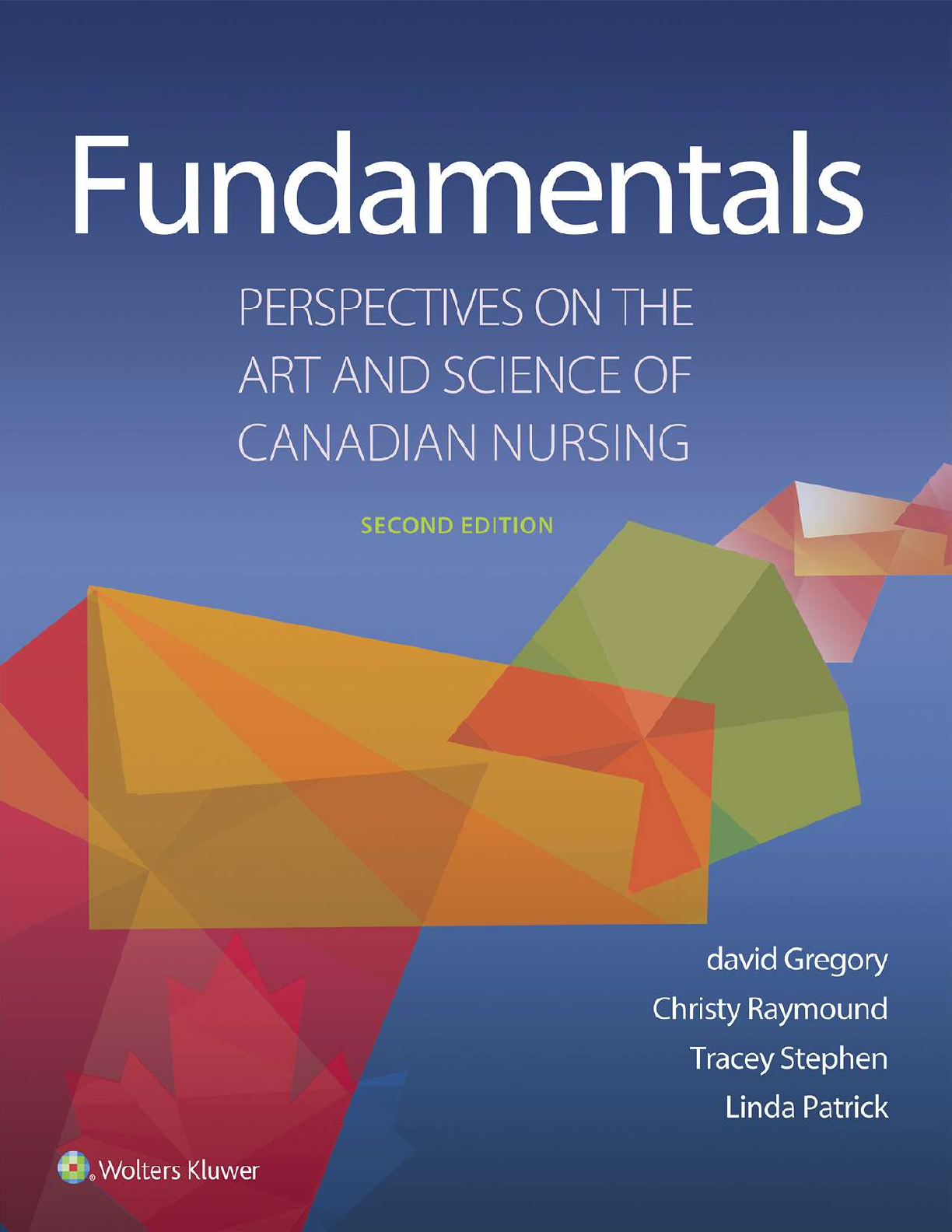 Preview of Fundamentals Perspectives on the Art and Science of Canadian Nursing 2nd Edition By Gregor